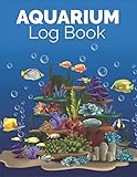 Aquarium Log Book: Record Daily Maintenace Of Aquarium Like Filter, Pumps, Tubing Check - PH, Water, Salinity Level Etc | Thanksgiving Gift Or Gift Ideas For Fish Lover On Any Occasion Photo, best price $5.99 new 2024