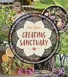Creating Sanctuary: Sacred Garden Spaces, Plant-Based Medicine, and Daily Practices to Achieve Happiness and Well-Being Photo, best price $9.99 new 2024